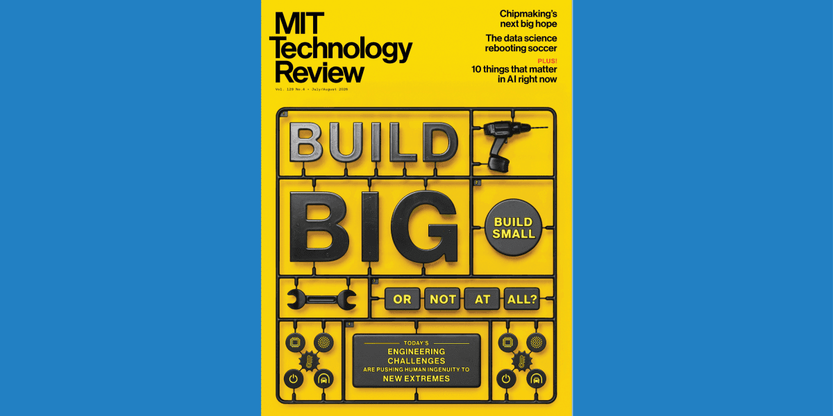 The Download: Introducing the Engineering Issue | AOODAX AI Insights