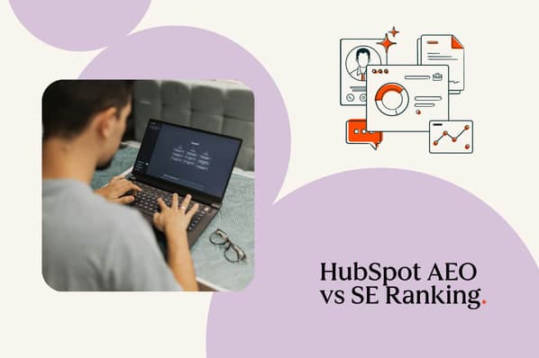 HubSpot AEO vs. SE Ranking: Choosing the Right Tool for Modern Search